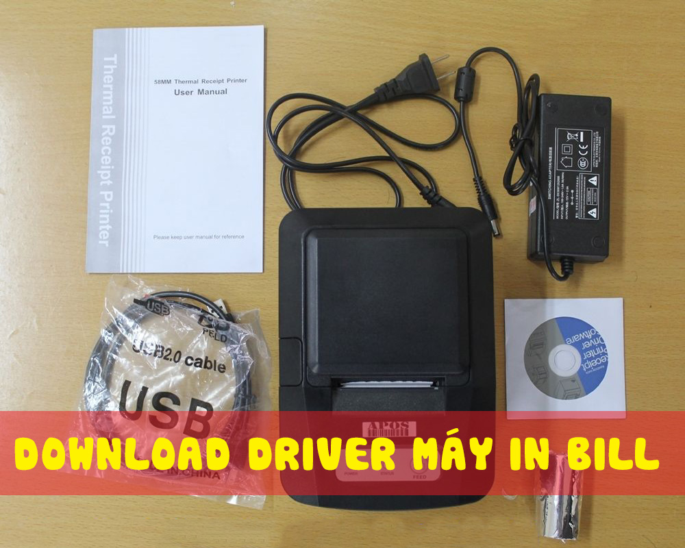 Tổng hợp driver máy in nhiệt (in bill, in hóa đơn) tất cả các hãng  được phân phối tại Việt Nam